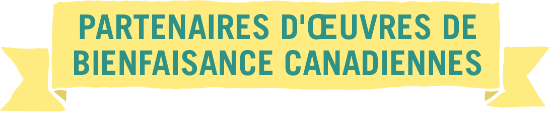  Partenaires d'œuvres de bienfaisance canadiennes