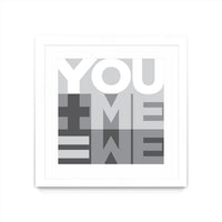 Œuvre d’art murale encadrée blanche et mate « You Me We I » 36 x 36